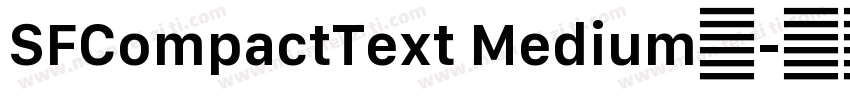 SFCompactText Medium中字体转换